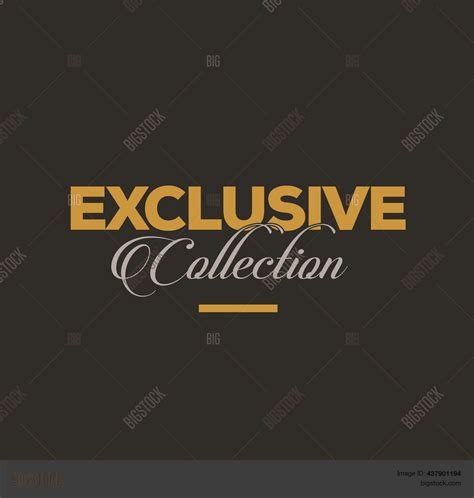 Exclusive Collections